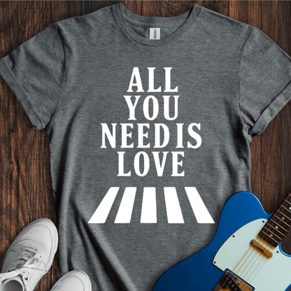 All You Need Is Love (II) T-Shirt