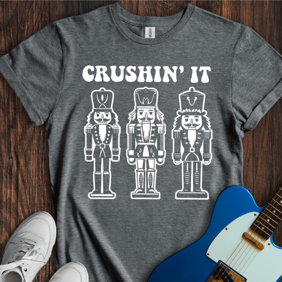 Crushin' It T-Shirt