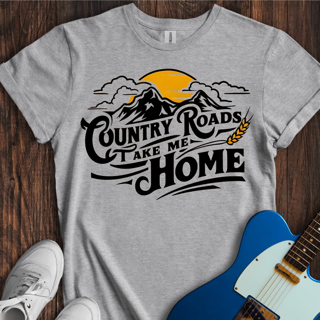 Country Roads, Take Me Home (I) T-Shirt