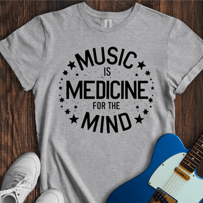 Music Is Medicine For The Mind T-Shirt