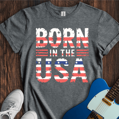 Born In The USA T-Shirt