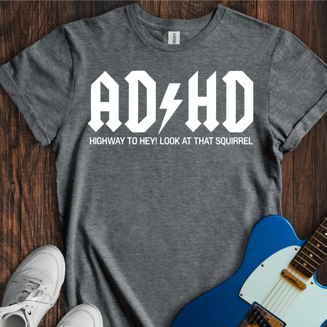 AD / HD T-Shirt