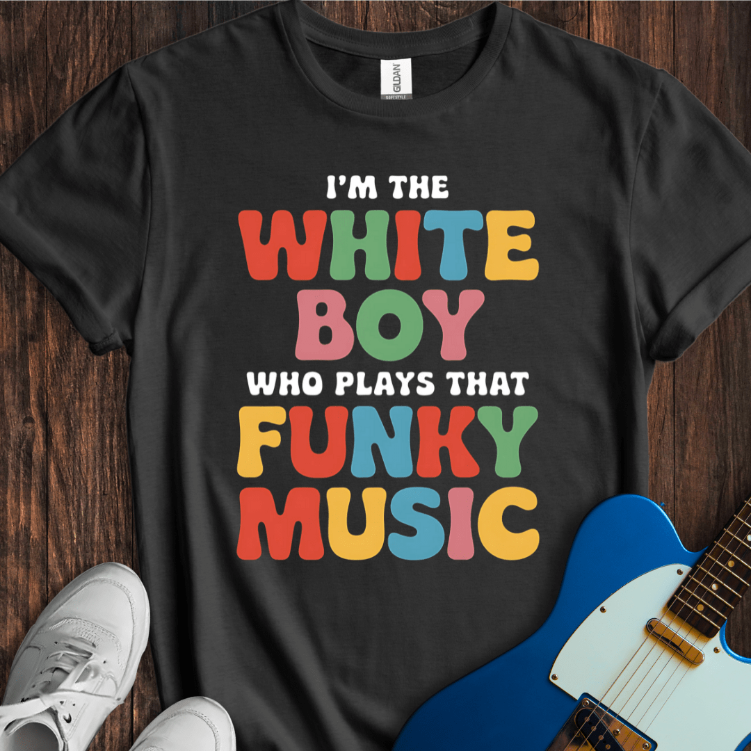 I'm The White Boy Who... (I) T-Shirt