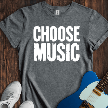 Choose Music T-Shirt