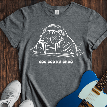 Coo Coo Ka Choo T-Shirt