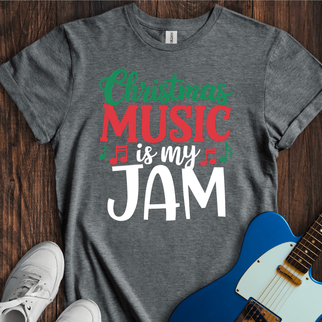 Christmas Is My Jam T-Shirt