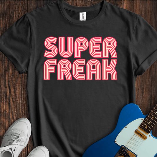 Super Freak T-Shirt