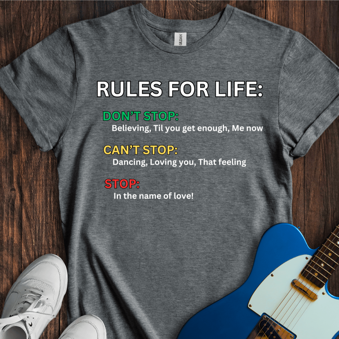 Rules For Life T-Shirt