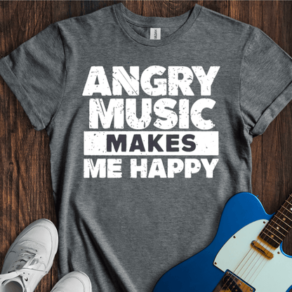 Angry Music Makes Me Happy T-Shirt