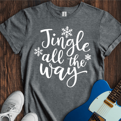 Jingle All The Way T-Shirt