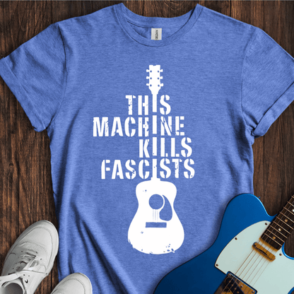 This Machine Kills Fascists T-Shirt