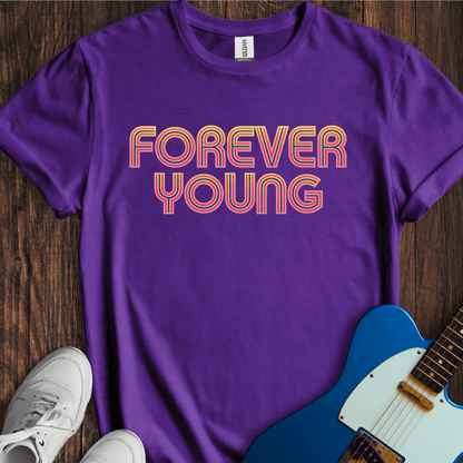 Forever Young (I) T-Shirt