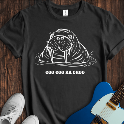 Coo Coo Ka Choo T-Shirt