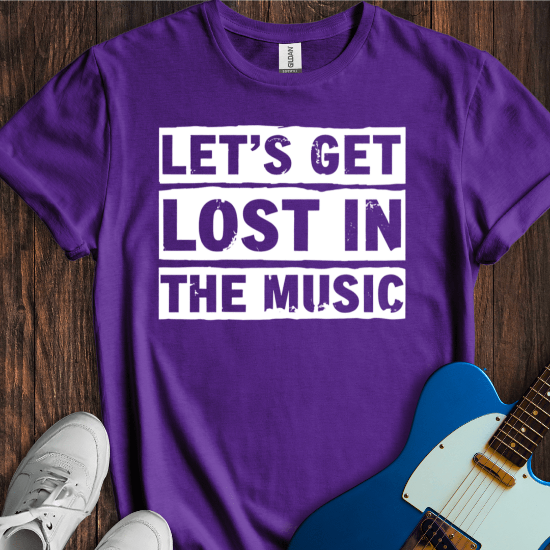 Get Lost In The Music T-Shirt