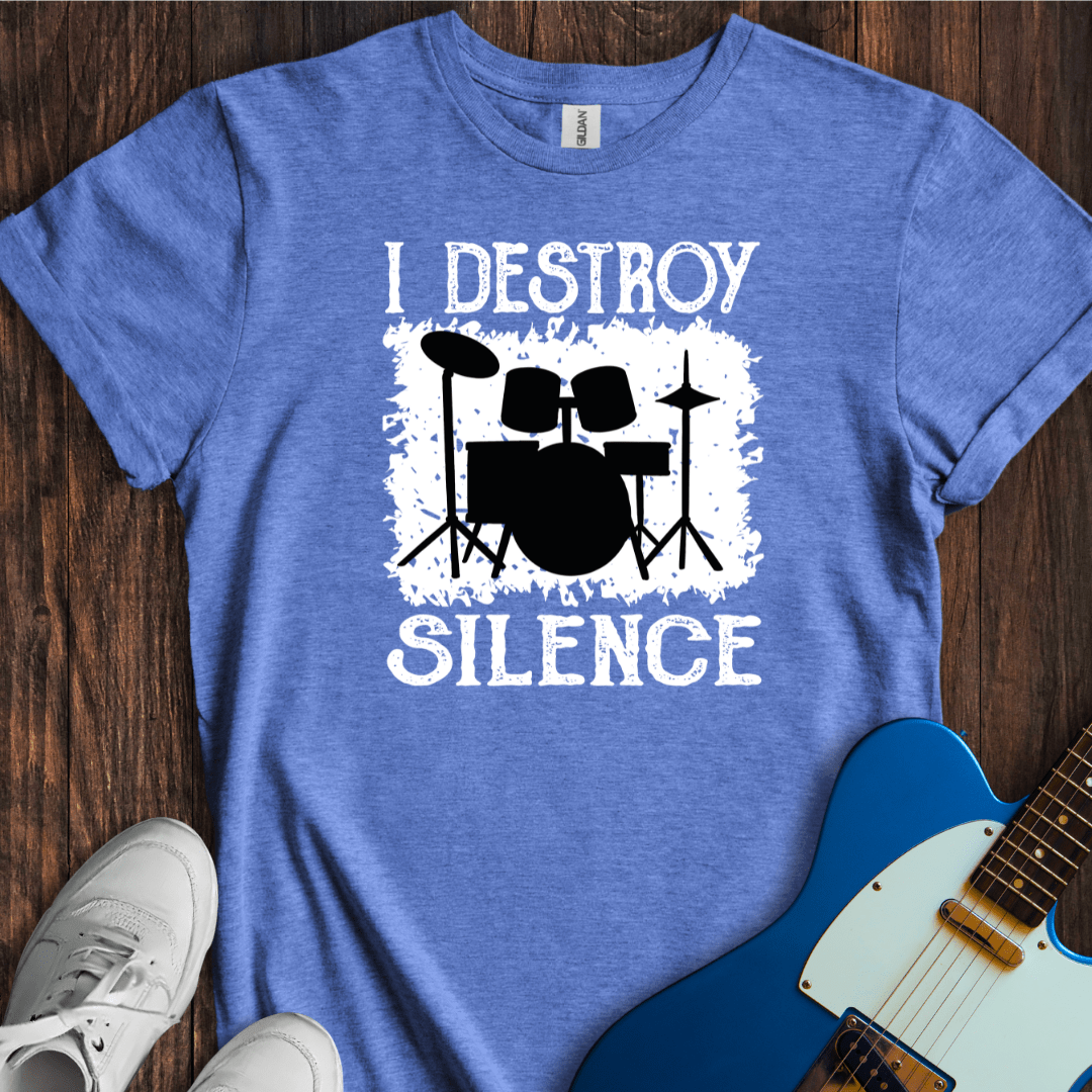 I Destroy Silence T-Shirt