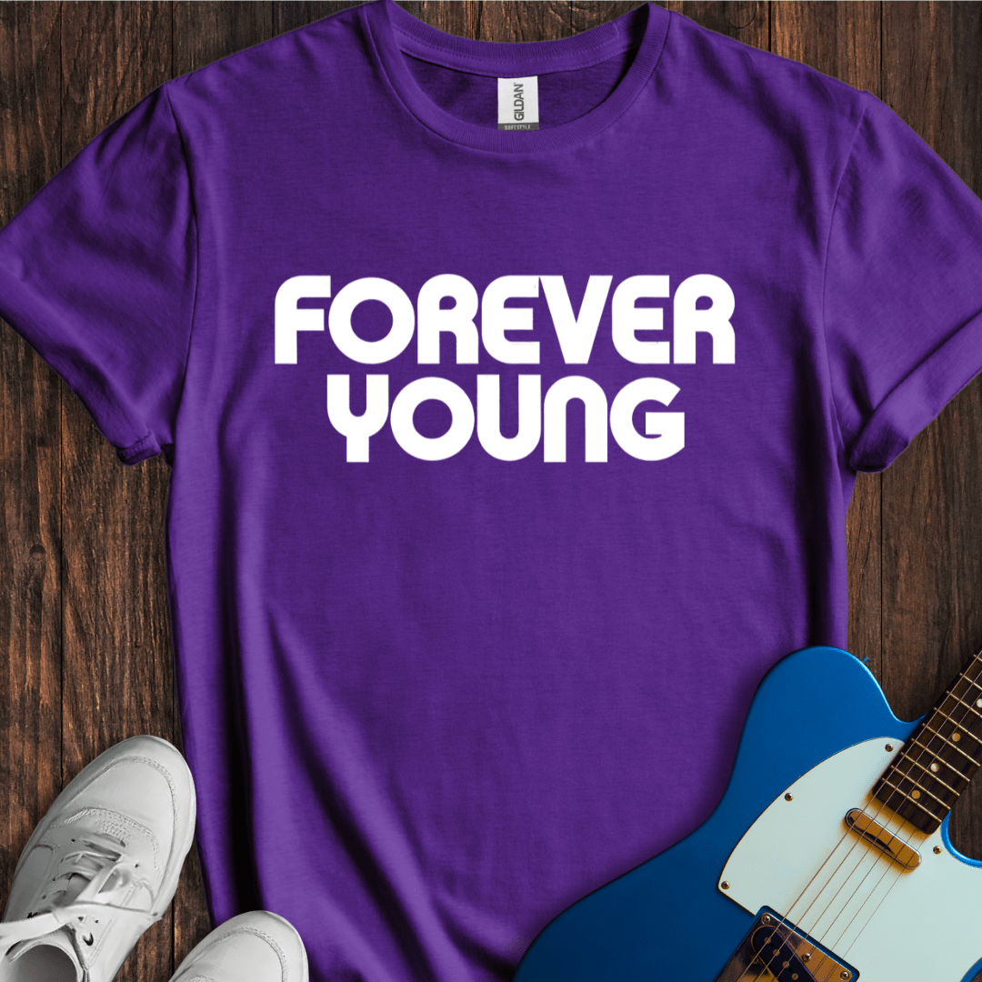 Forever Young (II) T-Shirt