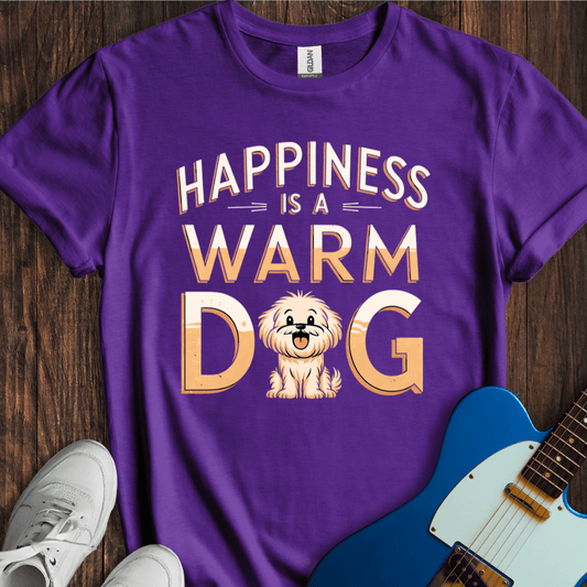 Happiness Is A Warm Dog T-Shirt