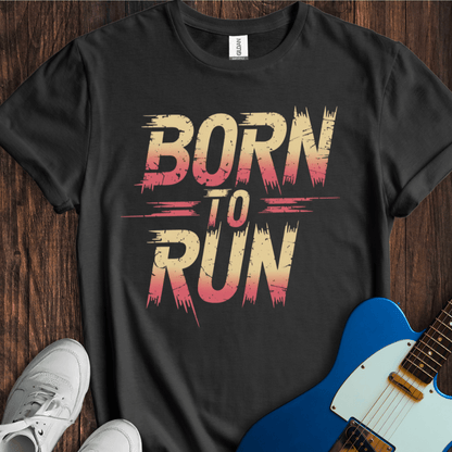 Born To Run (I) T-Shirt