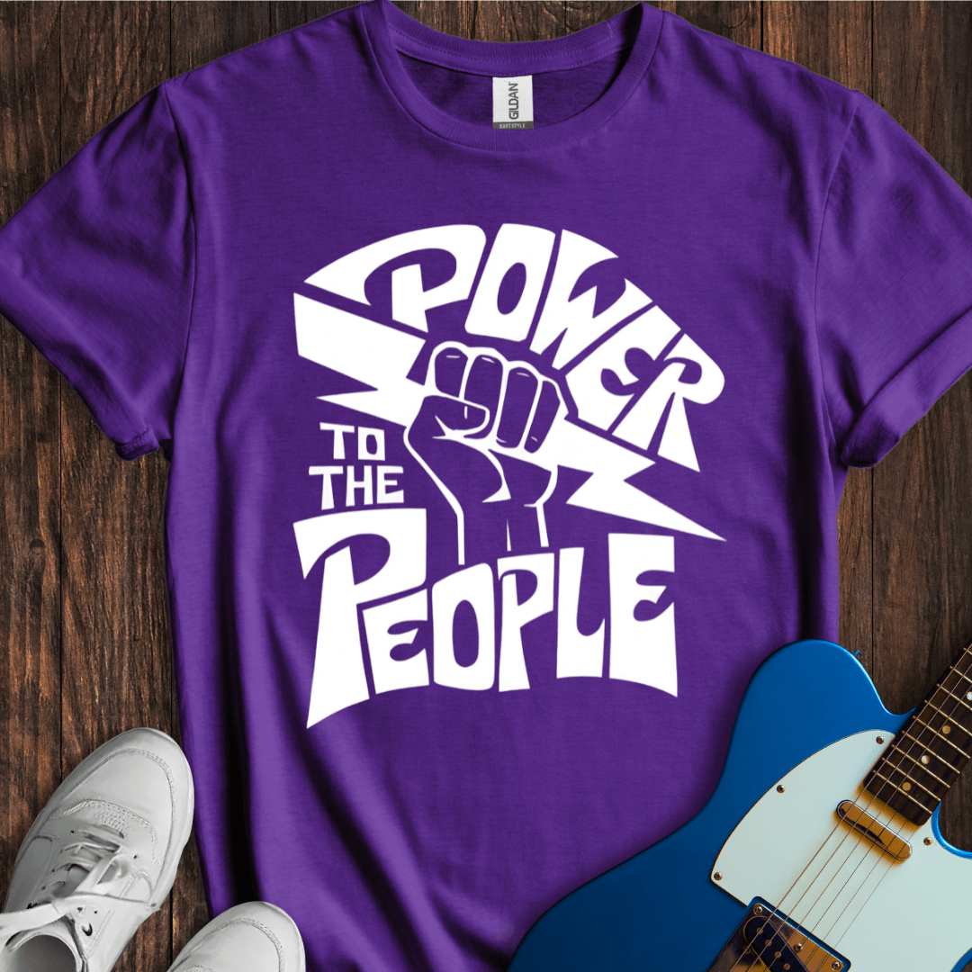 Power To The People T-Shirt