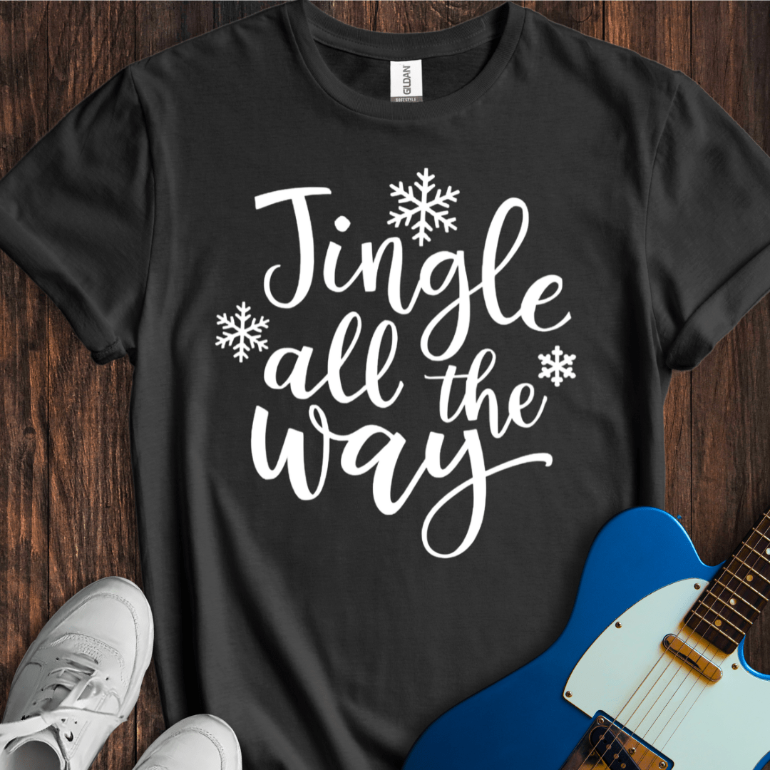 Jingle All The Way T-Shirt