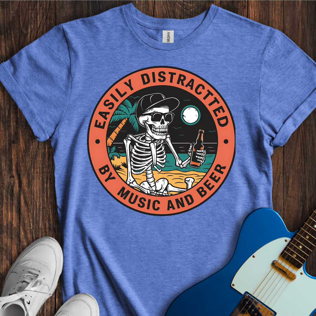 Easily Distracted (Music & Beer) T-Shirt