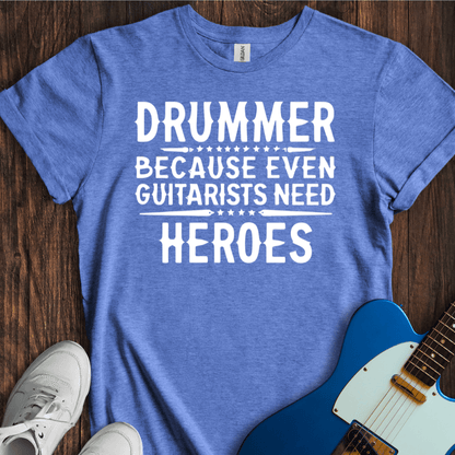 Drummers (Guitarists' Heroes) T-Shirt