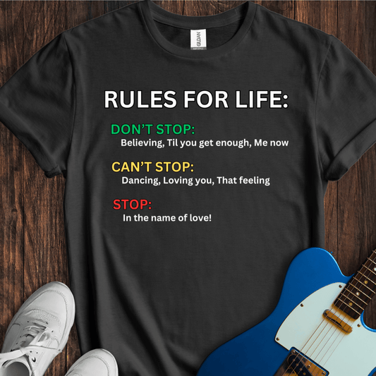 Rules For Life T-Shirt