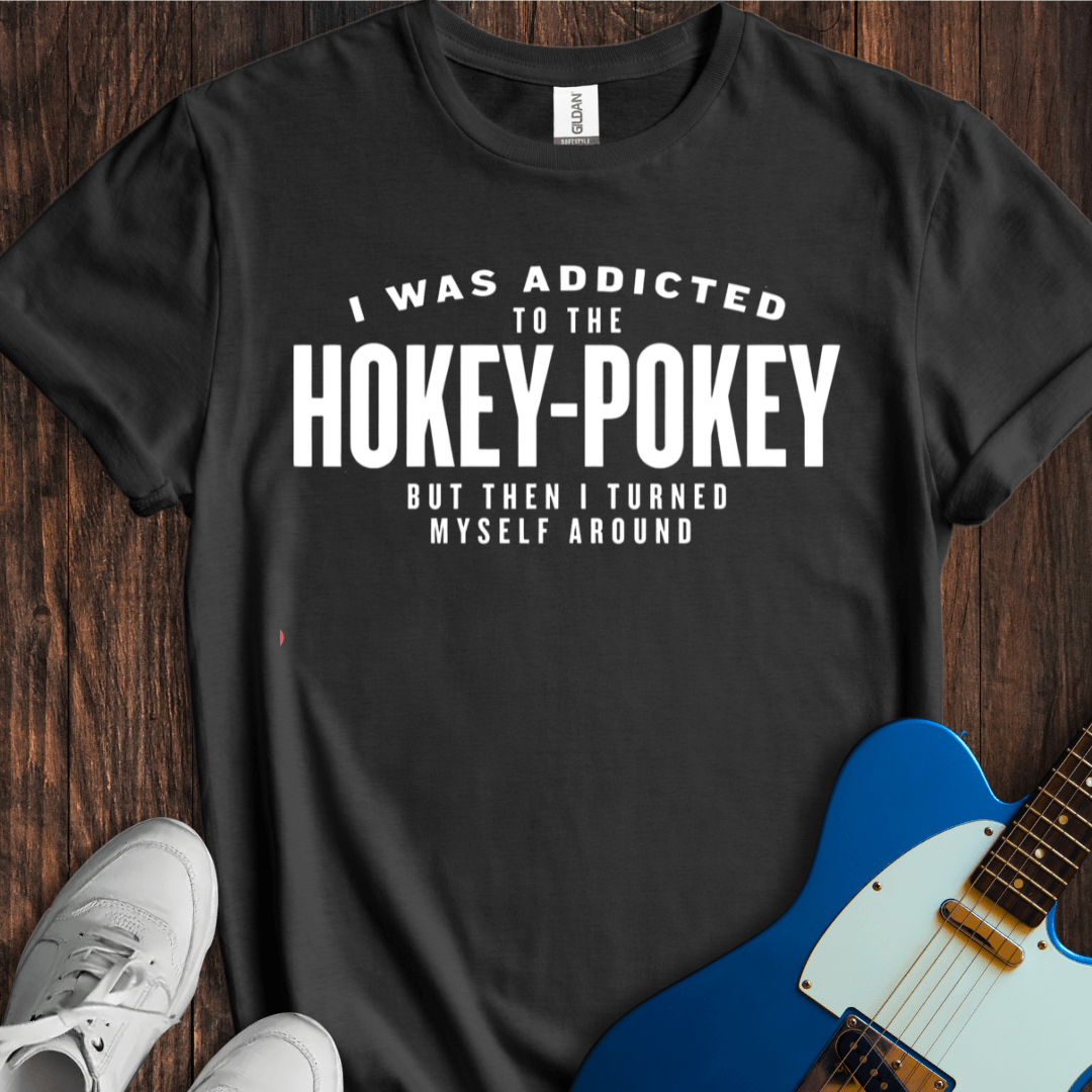 Hokey-Pokey Addict T-Shirt