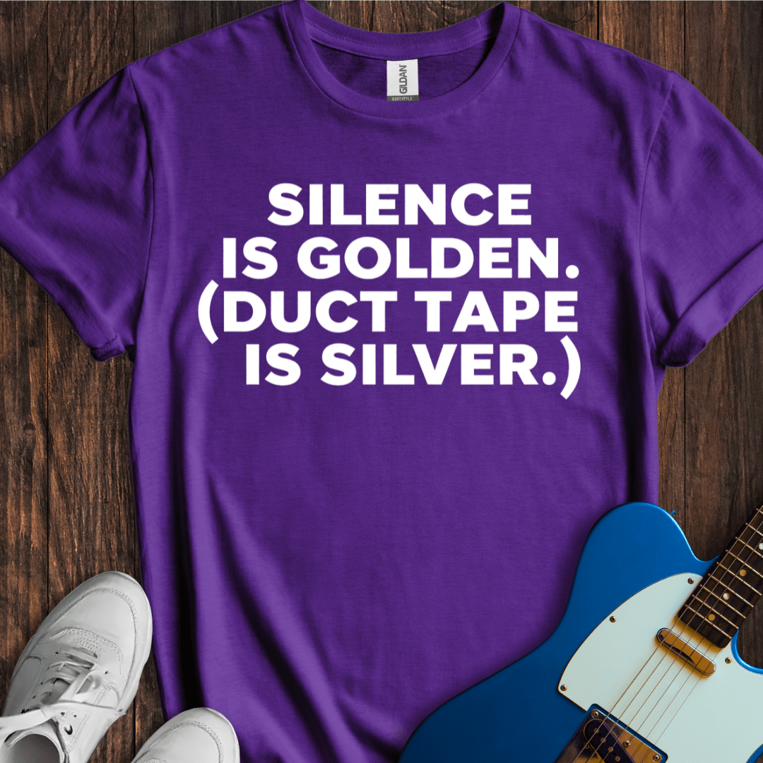 Silence Is Golden... T-Shirt