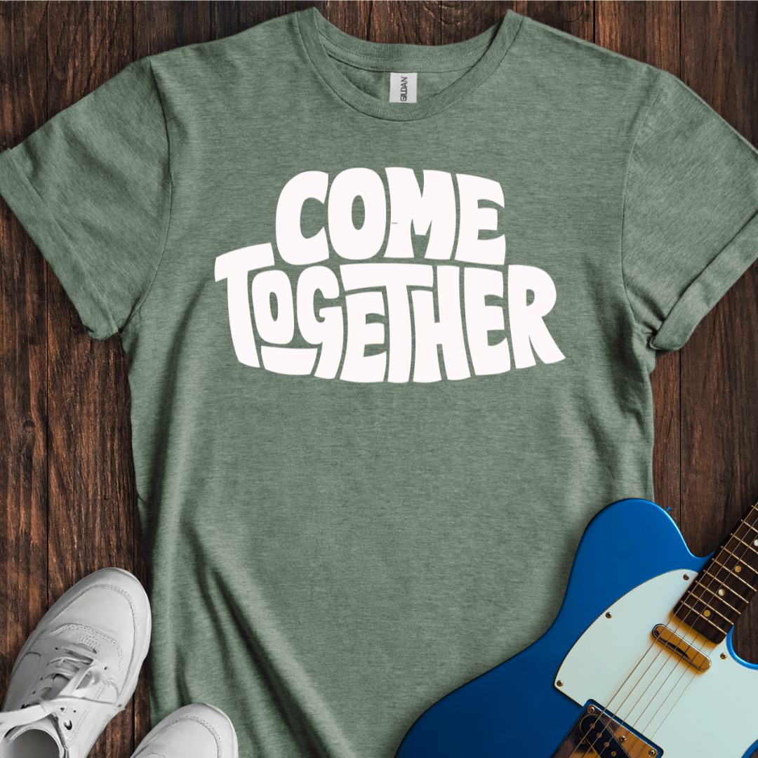 Come Together T-Shirt