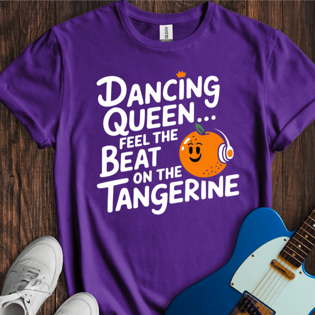 Dancing Queen... Tangerine... T-Shirt