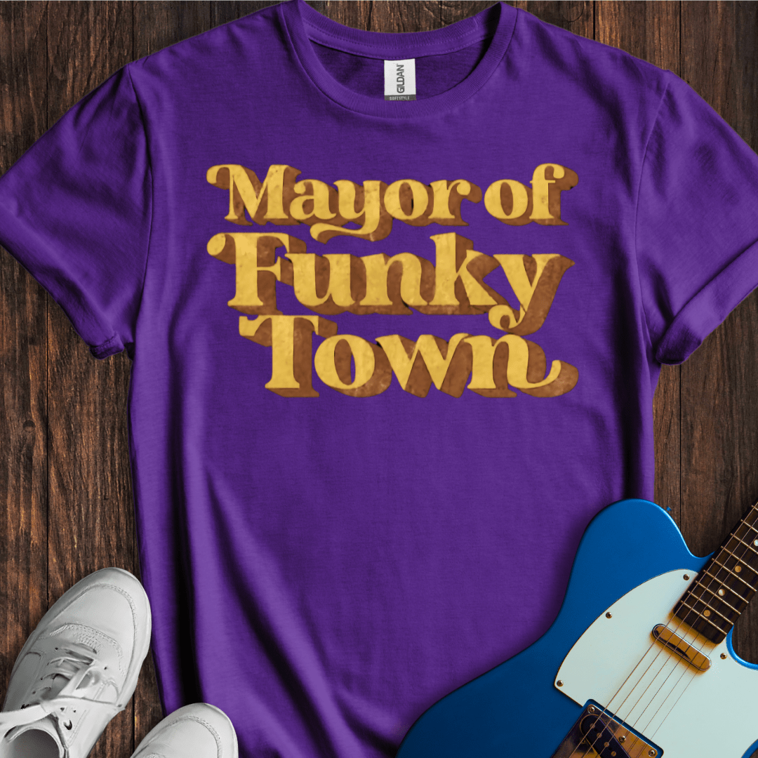 Mayor Of Funky Town T-Shirt