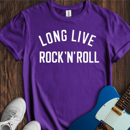 Long Live Rock 'n' Roll T-Shirt