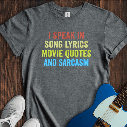 I Speak In... (I) T-Shirt