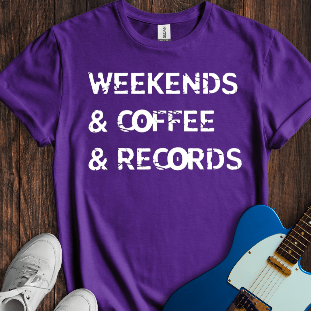 Weekends & Coffee & Records T-Shirt