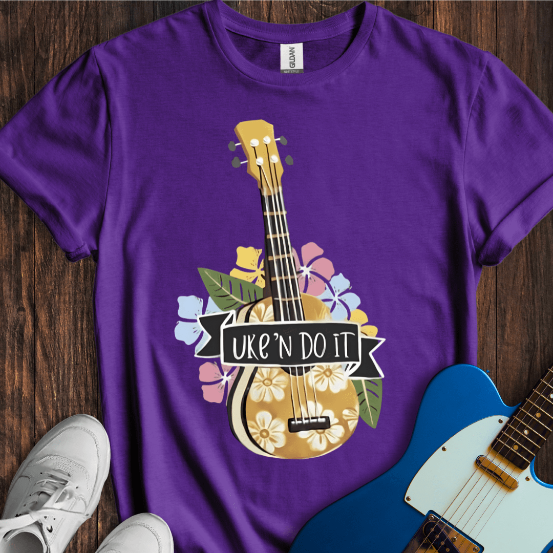 Uke 'N Do It T-Shirt