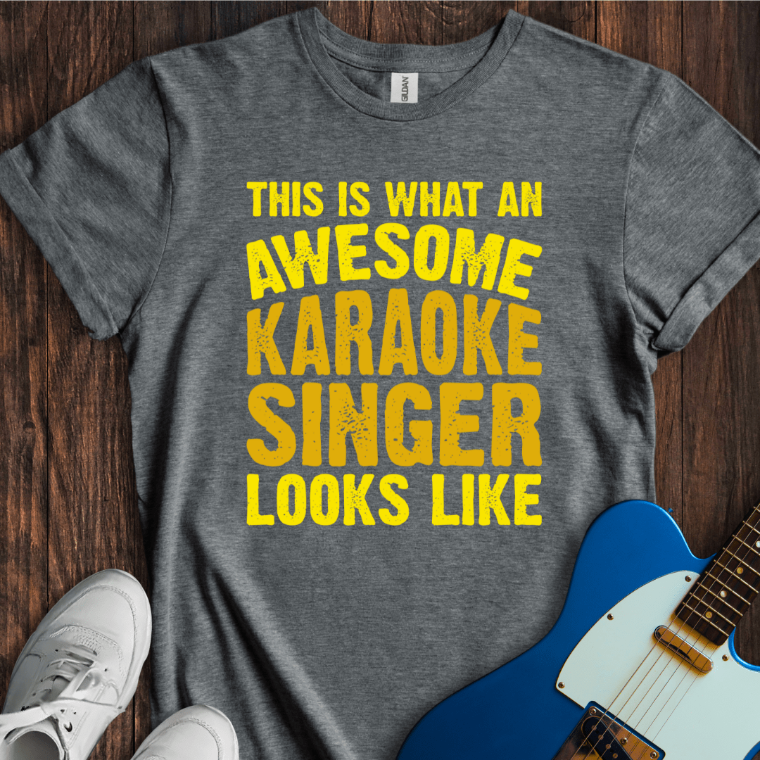 Awesome Karaoke Singer T-Shirt