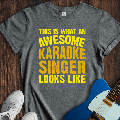 Awesome Karaoke Singer T-Shirt