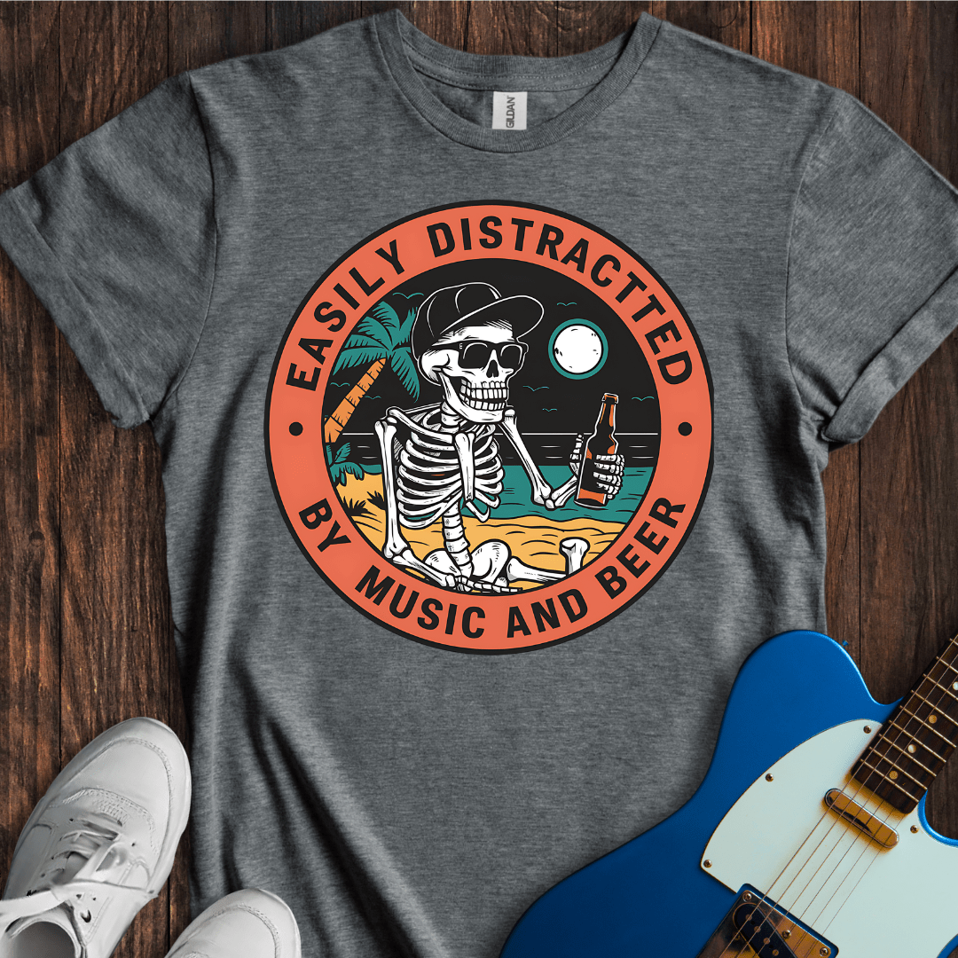 Easily Distracted (Music & Beer) T-Shirt