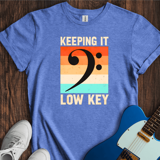 Keeping It Low Key T-Shirt