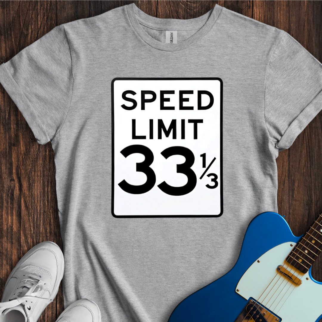 Speed Limit 33 1/3 T-Shirt