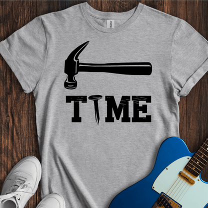 It's Hammer Time T-Shirt