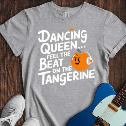 Dancing Queen... Tangerine... T-Shirt