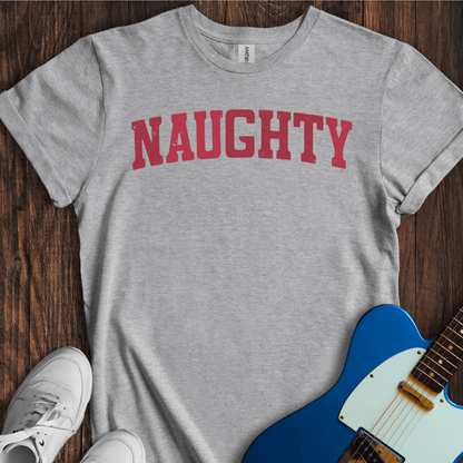 Naughty T-Shirt