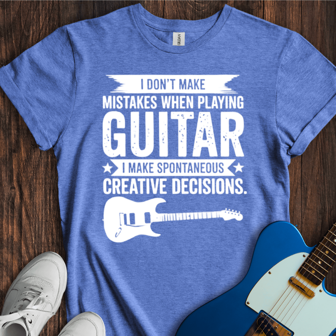 I Don't Make Mistakes... (Guitar) T-Shirt