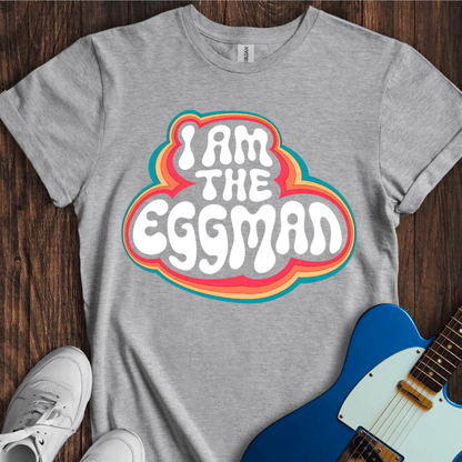 I Am The Eggman (II) T-Shirt