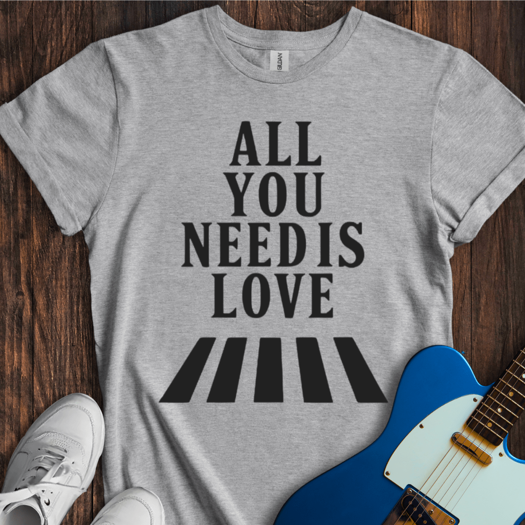 All You Need Is Love (II) T-Shirt