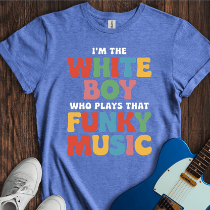 I'm The White Boy Who... (I) T-Shirt