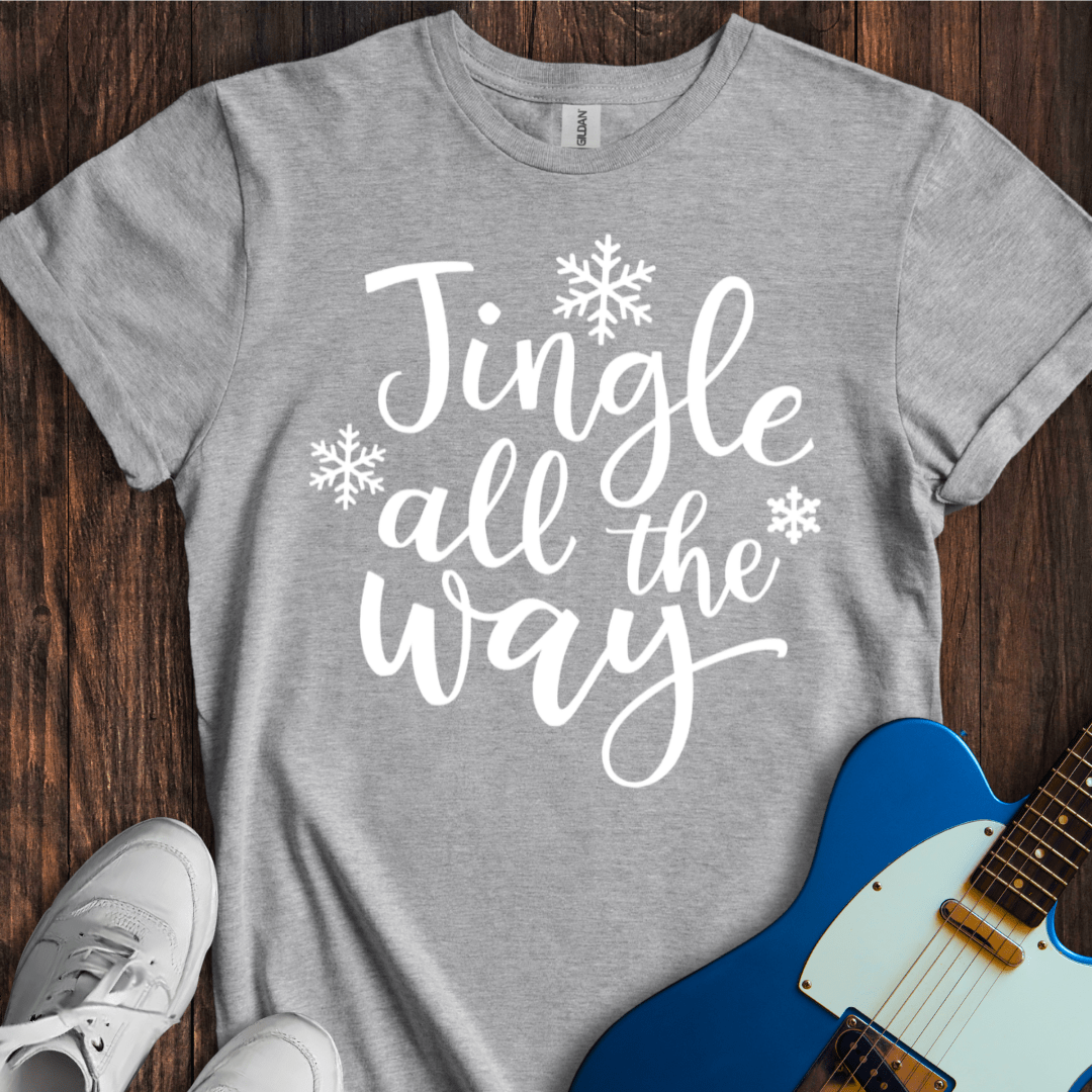 Jingle All The Way T-Shirt