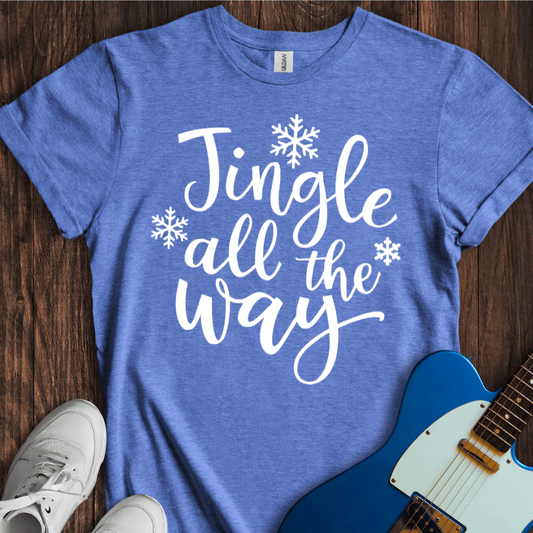 Jingle All The Way T-Shirt